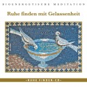 Ruhe finden mit Gelassenheit