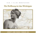 Die Hoffnung ist das Wichtigste