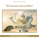 Wie komme ich zur Ruhe