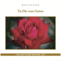 Tu Dir was Gutes